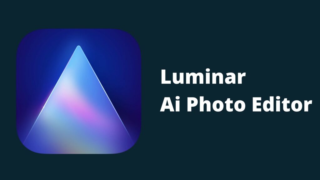 Luminar Ai Photo Editor